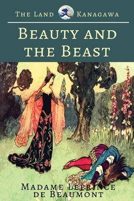 Beauty and the Beast: Fairy Tale Romance by Jeanne-Marie Leprince de Beaumont