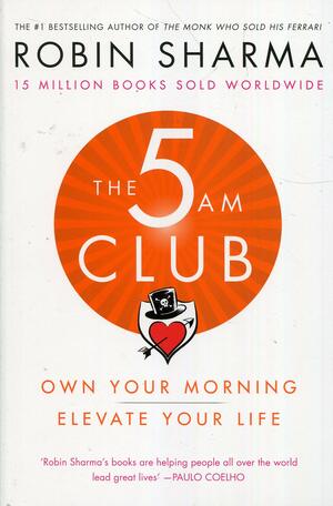 The 5am Club by Robin S. Sharma