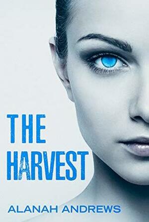 The Harvest by Alanah Andrews