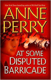 At Some Disputed Barricade by Anne Perry