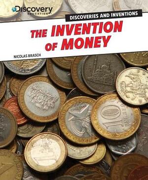 The Invention of Money by Nicolas Brasch