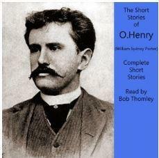 O. Henry: Complete Short Stories Collection by O. Henry, Bob Thomley