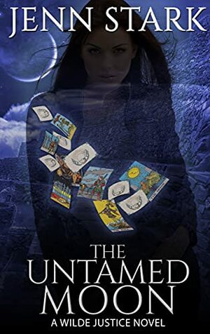 The Untamed Moon by Jenn Stark