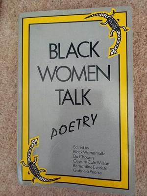 Black Women Talk Poetry  by Da Choong, Bernadine Evaristo, Gabriela Pearse, Olivette Cole Wilson