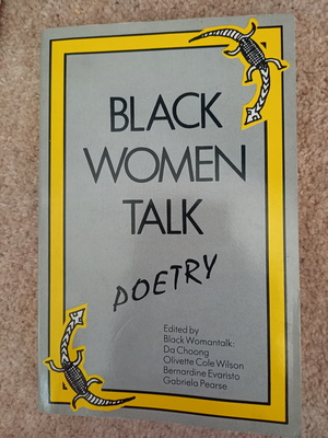 Black Women Talk Poetry  by Da Choong, Bernardine Evaristo, Gabriela Pearse, Olivette Cole Wilson