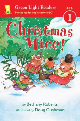 Christmas Mice! by Bethany Roberts