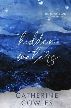 Hidden Waters by Catherine Cowles