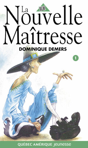 La Nouvelle Maîtresse by Dominique Demers