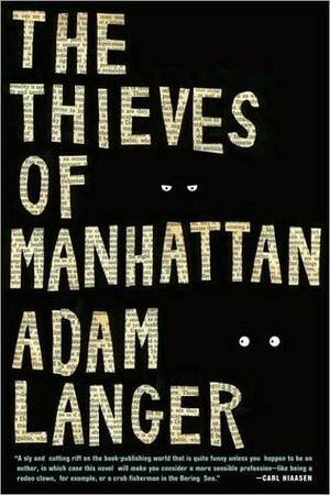 The Thieves of Manhattan by Adam Langer