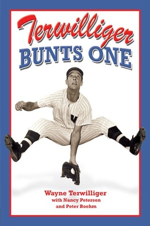 Terwilliger Bunts One by Nancy Peterson, Peter Boehm, Wayne Terwilliger