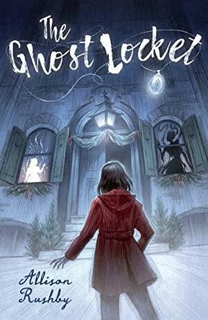 The Ghost Locket by Allison Rushby