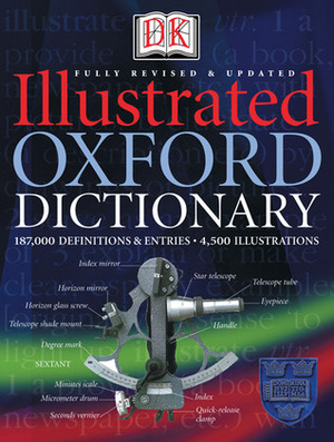 Illustrated Oxford Dictionary by David Alderton, Frank Abate