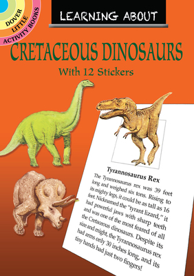 Learning about Cretaceous Dinosaurs by Jan Sovak