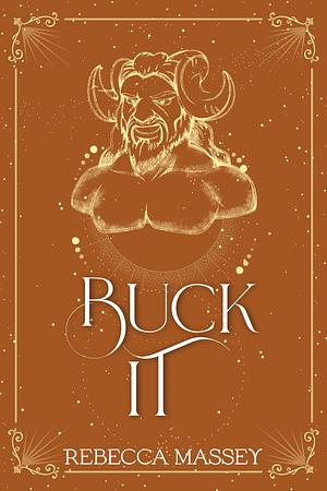 Buck It by Mary R. Cole, Mary R. Cole