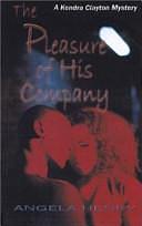 The Pleasure of His Company by Angela Henry