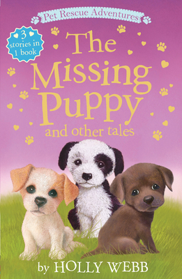 The Missing Puppy and Other Tales by Holly Webb