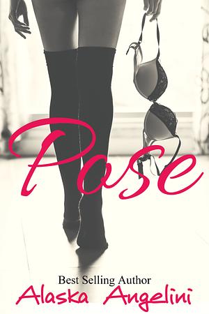 Pose by Alaska Angelini