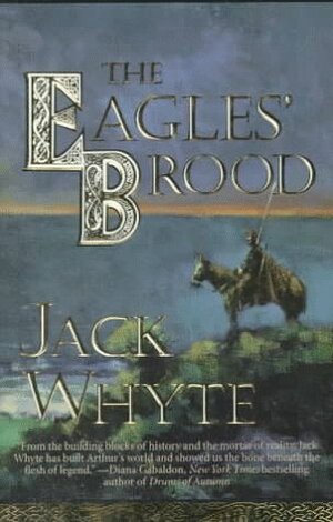 The Eagles' Brood by Jack Whyte