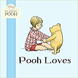 Classic Pooh Pooh Loves by Andrew Grey
