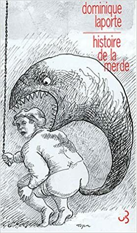 Histoire de la merde by Dominique Laporte, Roland Topor