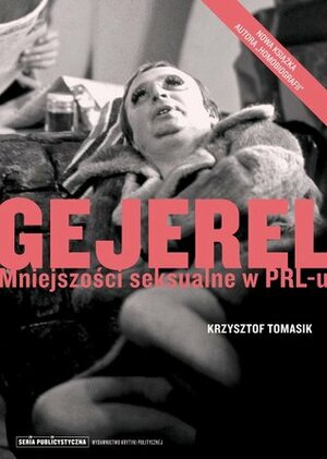 Gejerel. Mniejszości seksualne w PRL-u by Krzysztof Tomasik