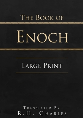 The Book of Enoch (Large Print) by R. H. Charles
