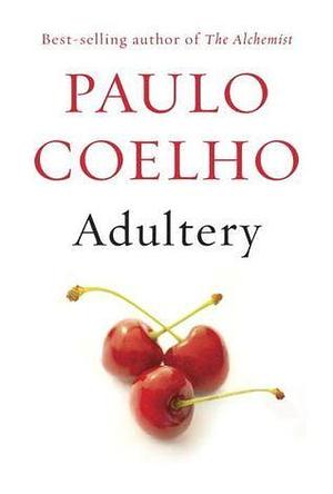 Adultery by Paulo Coelho, Paulo Coelho