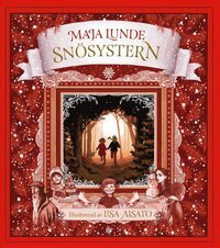 Snösystern: en julberättelse by Lisa Aisato, Maja Lunde