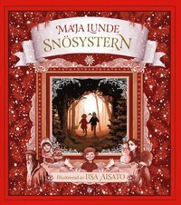 Snösystern: en julberättelse by Maja Lunde, Lisa Aisato