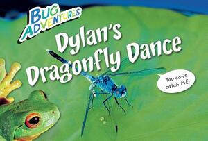 Dylan's Dragonfly Dance by Rebecca Johnson