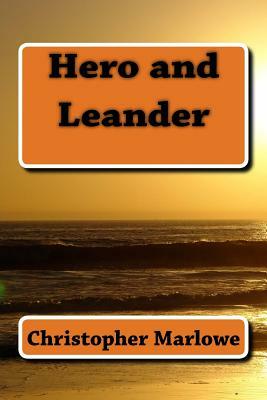 Hero and Leander by Christopher Marlowe