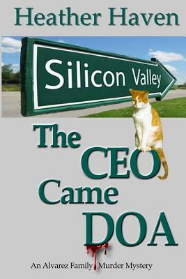 The CEO Came DOA by Heather Haven