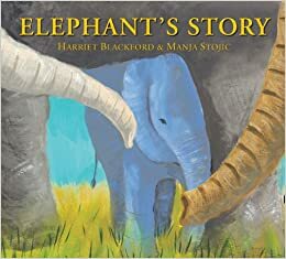 Elephant's Story by Harriet Blackford