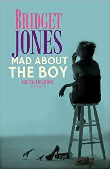 Bridget Jones: Mad About the Boy by Helen Fielding