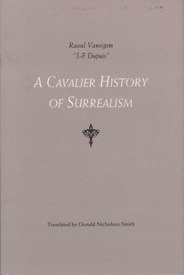 A Cavalier History of Surrealism by Raoul Vaneigem