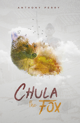 Chula the Fox by Anthony Perry