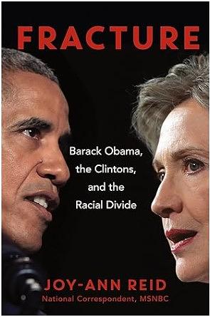 Fracture: Barack Obama, the Clintons, and the Democratic Divide by Joy-Ann Reid