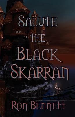 Salute the Black Skarran by Ron Bennett