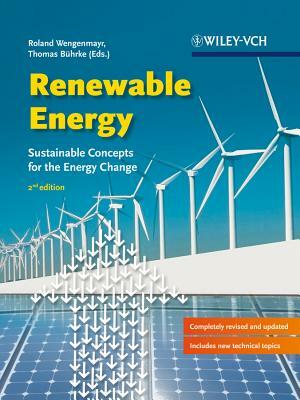 Renewable Energy: Sustainable Energy Concepts for the Energy Change by 
