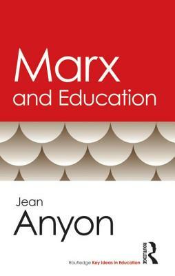 Marx and Education by Jean Anyon