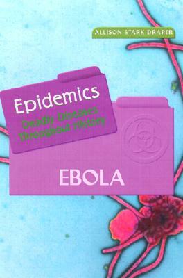 Ebola by Allison Draper