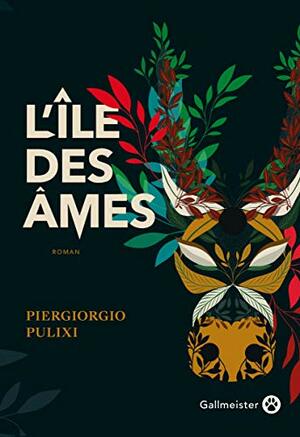 L'Île des âmes by Piergiorgio Pulixi