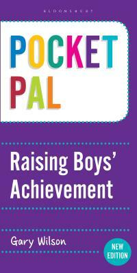 Pocket Pal: Raising Boys' Achievement: The Politics of Natural Rights by Gary Wilson