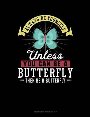 Always Be Yourself Unless You Can Be a Butterfly Then Be a Butterfly: 6 Columns Columnar Pad by Blue Cloud Novelty