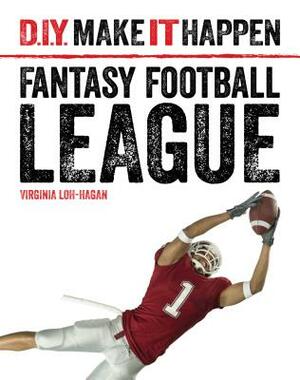 Fantasy Football League by Virginia Loh-Hagan