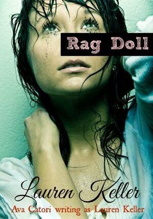 Rag Doll by Lauren Keller, Ava Catori