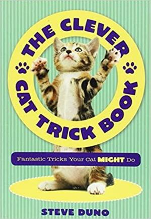 The Clever Cat Trick Book by Steve Duno