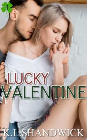 Lucky Valentine by K.L. Shandwick
