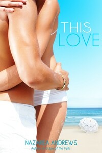 This Love by Nazarea Andrews