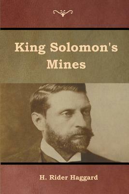 King Solomon's Mines by H. Rider Haggard